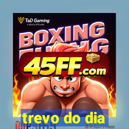 trevo do dia